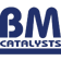 BM Catalysts