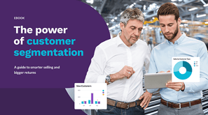 Smarter selling starts with segmentation