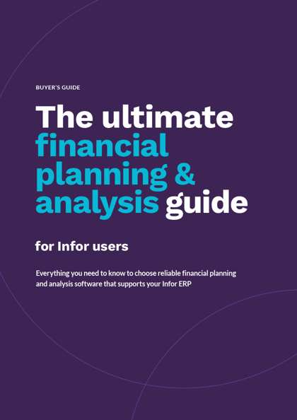 The ultimate financial planning and analysis guide for Infor users