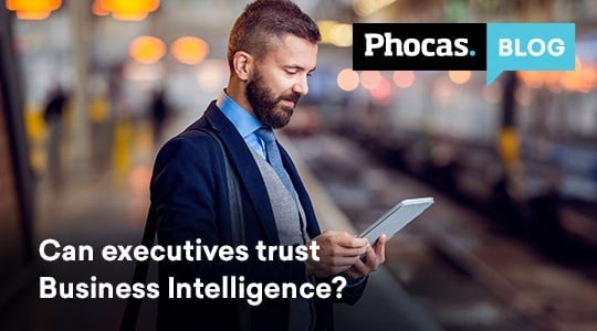 Can executives trust business intelligence?